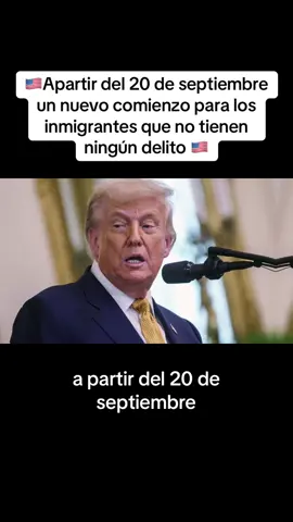 Apartir del 20 de septiembre un nuevo comienzo para los inmigrantes que no tienen I ningún deli** 