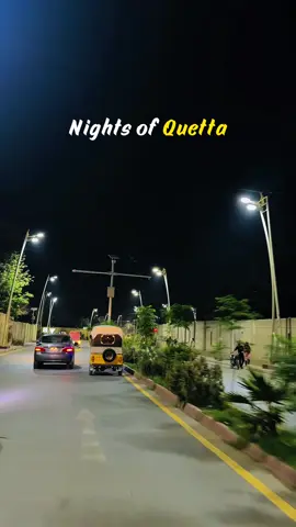 Beautiful Nights of Quetta ❤️