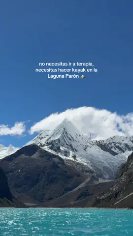 definitivamente la mejor terapia 🥰 #viajes #lagunaparon #montañas #senderismo #kayak 
