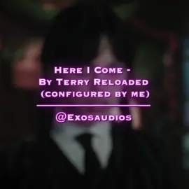Here I Come - Terry Reloaded ( Configured By Me) ————————————— [ og edit ;  @Kam | #GOTOWORK  / requested by ; @Naz ] ————————————— [ #dissaudios #editaudios #fyp #jerseyclub ] ————————————— [ diss edit, edit audios, diss edit audios, audios, wednesday, Wednesday addams, addams family , Wednesday edit, fyp, fypviral, jersey club, jersey club edit audios, jersey club editing audios, jersey club remix, jersey remix, jersey, audios to edit to, exosaudios ]