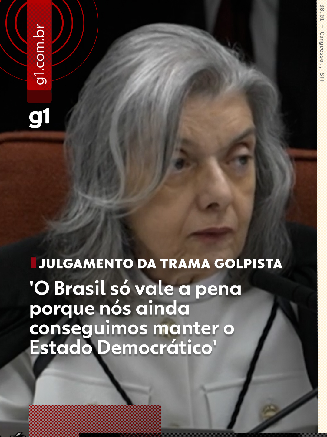 Julgamento da #tramagolpista - A ministra Cármen Lúcia, do Supremo Tribunal Federal, afirmou nesta quinta-feira (11) que a preservação das instituições democráticas é o que dá sentido à vida pública no país. 
