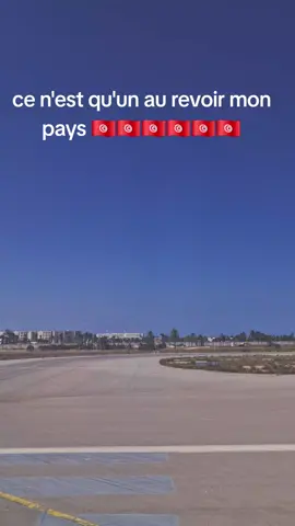 #monpays  #tunisie  #aurevoir 
