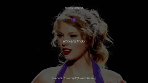 #innocent #speaknowtaylorsversion #taylorswift #tradução #fyp 