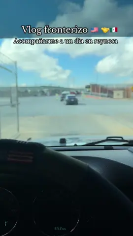 I love being a border girlie 🙌 vamonos a reynosa todo el dia Mientras los niños estan en la escuela 🏫 #frontera #fyp #undiaenmivida #reynosa #mexicocheck 