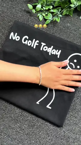Sad day with no golf 😭😭😭 #nogolf #sad #topgolf #shirt #golfshirt 