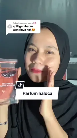 Membalas @shinta🎀 dijamin pasti notice orang kalau pakai parfum haloca ini 🫶💛💛 @Hallowica #haloca #parfumhaloca #parfum 