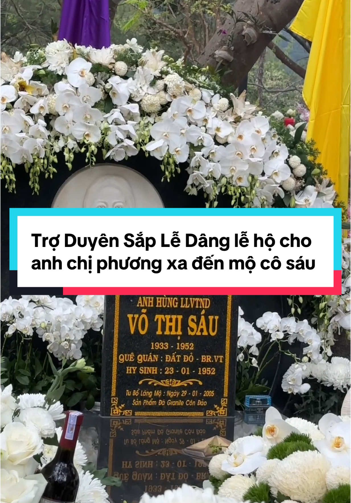 Trợ Duyên Sắp Lễ Dâng lễ hộ cho anh chị phương xa đến mộ cô sáu #Condao #vothisau #mocosau #cunghoangdao #danglehocondao405 #dangleho #giocosau #cosaulinhthieng #dulichcondao 