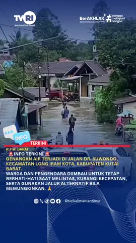 🚨 INFO TERKINI 🚨 Genangan air terjadi di Jalan Dr. Suwondo, Kecamatan Long Iram Kota, Kabupaten Kutai Barat Warga dan pengendara diimbau untuk tetap berhati-hati saat melintas, kurangi kecepatan, serta gunakan jalur alternatif bila memungkinkan. 🙏 #breakingnews #banjir #kutaibarat  #infoterkini  #waspadagenangan  #hatihatidijalan #tvrikaltim #beritaviral #pemirsaaktif #kontenpositif 