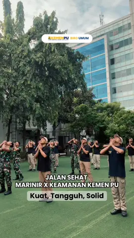 Timur tamang pun kasih, semangat pun jangan habis! Jalan Sehat Marinir x Keamanan Kementerian PU siap jaga stamina & kekompakan✨💪🏻 #kemenpu #tniindonesia🇮🇩 #biroumumpu #biroumum #binjas 