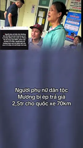 Người phụ nữ dân tộc Mường bị ép trả giá 2,5tr cho quốc xe 70km#tinchinh24h #xuhuongtiktok 