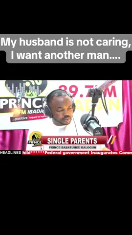 My husband is not caring, I want another man… #SingleParent #RadioShow  #pricefm 