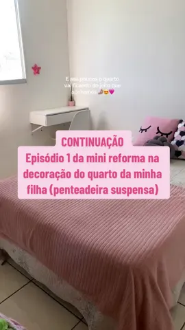 Já segue para ver o próximo passo! 🩷 ainda falta muitos detalhes…#penteadeirasuspensa #penteadeira #decoracaodequarto #quartodemenina #penteadeiracamarim penteadeira suspensa baratinha. 🤌🏽🥰