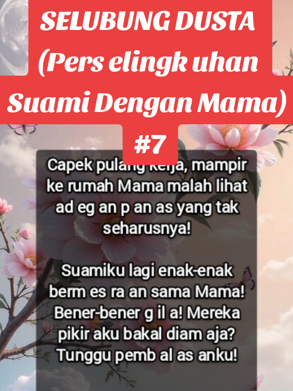 JUDUL: SELUBUNG DUSTA (Pers elingk uhan Suami Dengan Mama) Penulis: MoreShinee Baca selengkapnya di aplikasi KBM App #fyp #semogafyp #selingkuh #pengkhianatan #balasdendam 