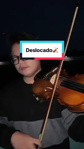 Deslocado - @NapaNapa 🎻 #fyp #deslocado #napa #violin #foryoupage 