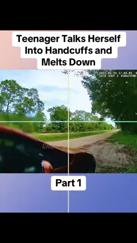 Teenager Talks Herself Into Handcuffs and Melts Down	Part 1 #cops #copsoftiktok #police #bodycam #crime 