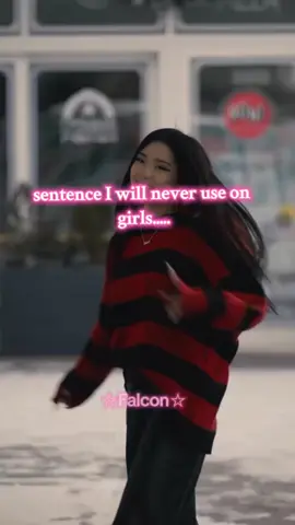 sentence I will never use on girls  #girls #sentence 