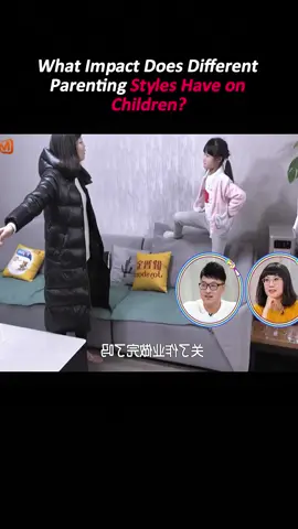 What Impact Does Different Parenting Styles Have on Children? #adayinmylife #fyp #family #culture 