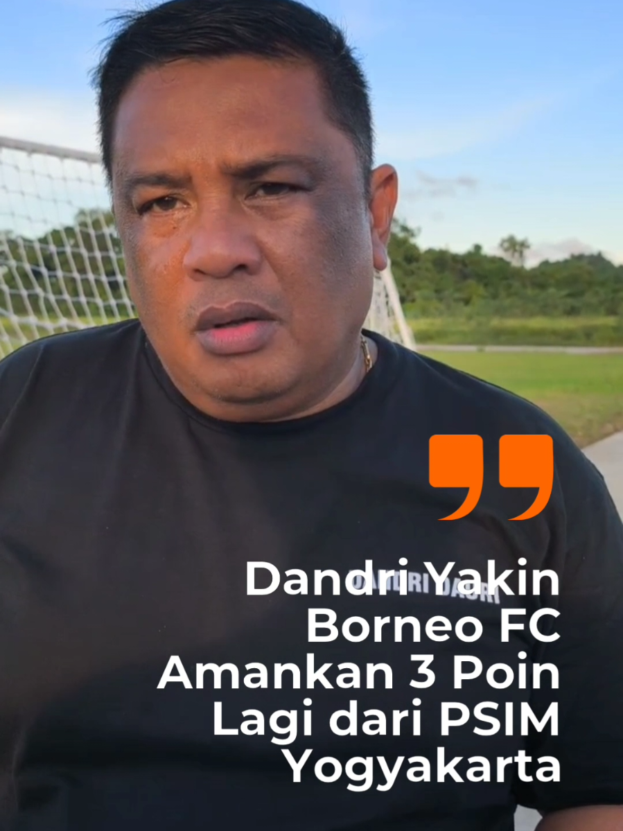 PSIM Yogyakarta vs Borneo FC, Dandri Dauri Yakin Tiga Poin Lagi untuk Skuad Pesut Etam. #borneofc #psimjogja #psim #ligasuper #brisuperleague 