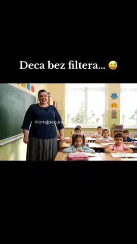Deca bez filtera😂 #onajpazarac #fyp #viral #balkan #veo3 