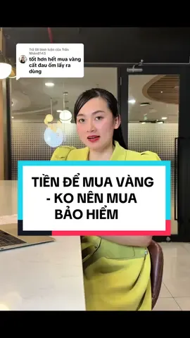 Trả lời @Trần Nhàn8143  TIỀN ĐỂ MUA VÀNG CẤT ĐI SAU ỐM LẤY RA DÙNG. KO NÊN MUA BẢO HIỂM NHÂN THỌ. Mình gửi bạn 1 lọ thuốc giá = 1 cây vàng của bạn nhé !  #baohiemnhantho #baohiemsuckhoe #manulife #baohiemyte #baohiem 
