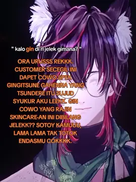 ngEselin banget si yang ngomong gitu🙄🙄, jadi sumAla ni😡😡 #gingitsunegehenna #gin #sol4ce #vtuber #fyp 