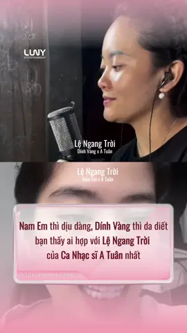 Mỗi giọng ca một cảm xúc bạn chọn ai ? #lengangtroi #dinhvang #atuan #lunyentertainment #namem 