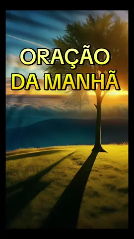 Oração da manhã -vamos juntos render glória ao Senhor nesta manhã e pedir a sua proteção diária 🙏✨#oração #fe #oraçãodiária #oracaodamanha #oraçãoDeProteção 