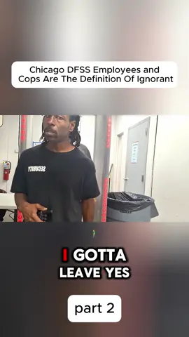 Chicago DFSS Employees and Cops Are The Definition Of Ignorant