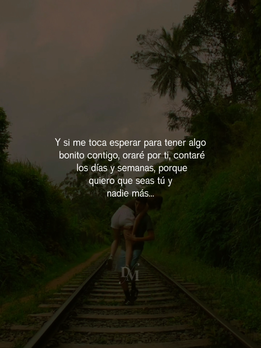 Oro por ti y esperaré.