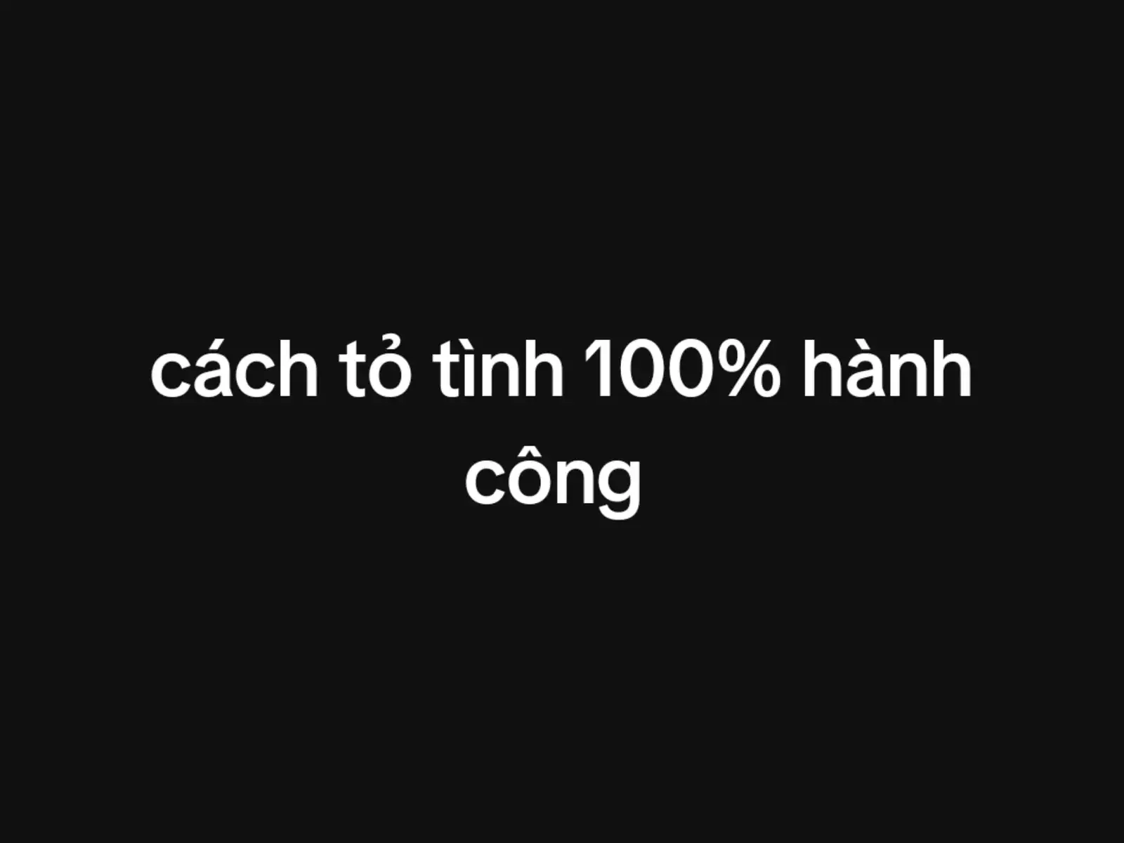 cách tỏ tình 100% hành công 