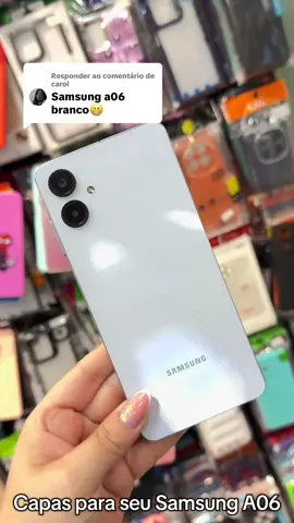 Respondendo a @carol capas para seu Samsung a06 #samsung #a06 #cases #flypシ #celular 