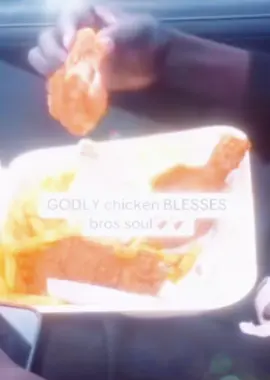 GODLY chicken BLESSES bros soul❤️‍🩹❤️‍🩹#heaven #blessed #chicken #food #godly 
