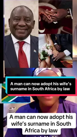 A man can now adopt his wife’s surname in South Africa by law#southafrica #marriage #changeofname 
