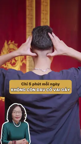 Loại bỏ đau cổ vai gáy chỉ với 5 phút bấm huyệt, cô bác anh chị đã biết chưa?  #duongsinh #duongsinhdongy #bamhuyet #daucovaigay 