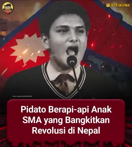 Seorang pelajar di Nepal menyampaikan pidato “Jai Nepal” yang kini dianggap sebagai ikon perubahan dan simbol perlawanan generasi muda. Pidato tersebut ia sampaikan pada Maret 2025 di acara tahunan sekolah. Enam bulan kemudian, pada September 2025, gelombang protes besar-besaran yang dipelopori gen Z memuncak hingga berujung pada revolusi berdarah di Nepal. #nepal #jainepal #xyzbca  #anaksma #fyp 