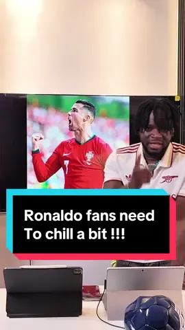 Ronaldo fans need to chill! 