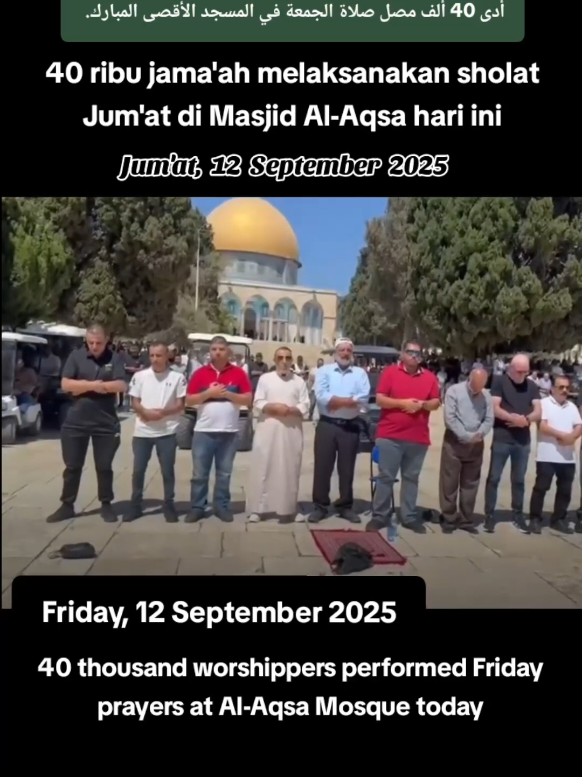 40 ribu jama'ah melaksanakan sholat Jum'at di Masjid Al-Aqsa yang diberkahi #القدس_الفلسطين #fypシ゚ 