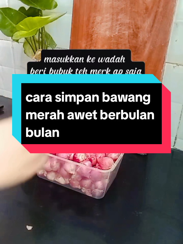 Say no to busuk cepat 🚫 pakai cara ini bawang merah  awet sampai berbulan-bulan 💡 #carasimpanbawang #tipsdapur  #tipsntricks  #trikdapur  #fyp 