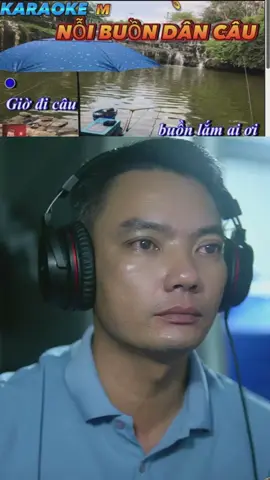 Giờ đi câu buồn lắm ai ơi #tiktoklive #livehighlights 