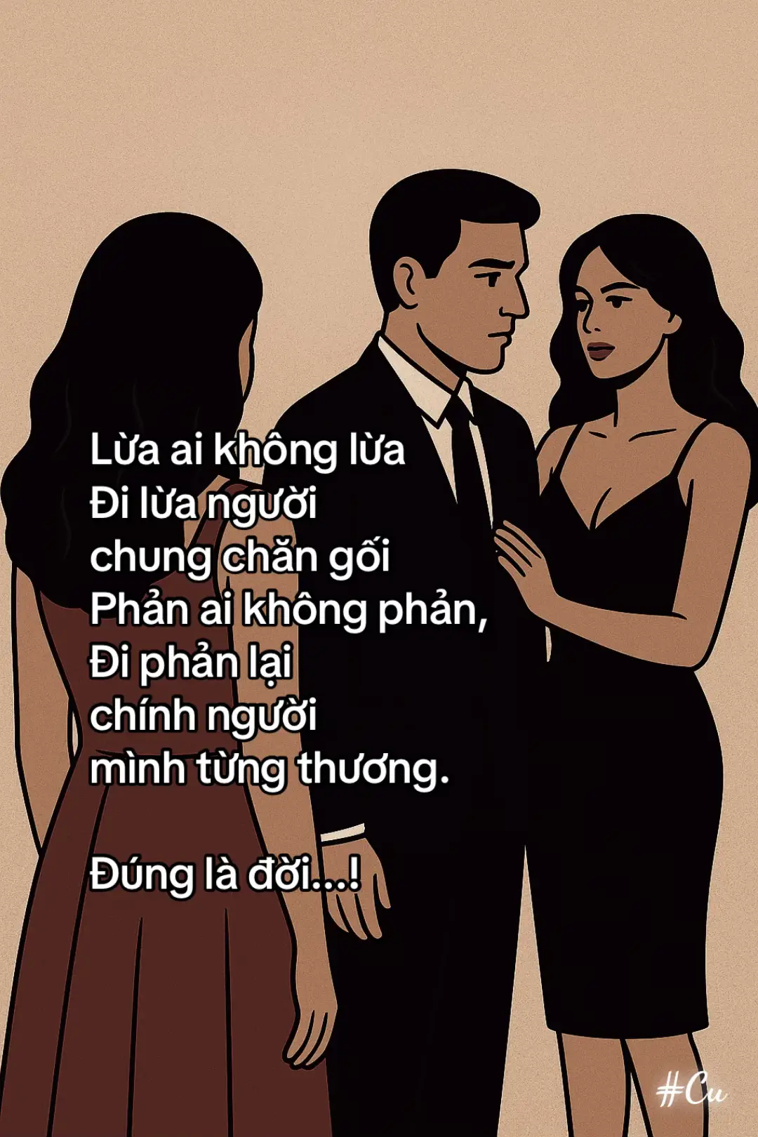 Lừa ai không lừa Đi lừa người chung chăn gối Phản ai không phản, Đi phản lại chính người  mình từng thương. #xuhuong #vrial #AI #ilovetiktok 