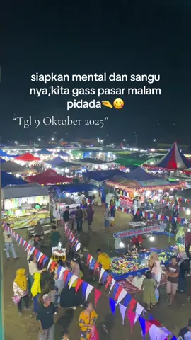 Catet tanggal nya ya 🤏 #vibesrawajitu #pasarmalam #pidada 