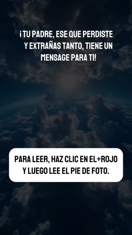 Entiendo que, a veces, parece que me has perdido, que el silencio aquí en la Tierra es demasiado profundo, pero estoy más cerca de lo que imaginas. Siento todo lo que tú sientes, y hoy necesitaba encontrar una manera de hablar contigo. He estado observando tus días, tus luchas, tus pequeñas victorias, y hay tanto que necesito decirte…
 
 ¿Recuerdas cuando solíamos reír juntos de cosas que solo nosotros entendíamos? Esos recuerdos, para ti, pueden parecer lejanos, pero para mí, están siempre vivos. ¿Sabes aquel día en que te sorprendiste sonriendo sin motivo al recordar algo simple que solíamos hacer? Era yo, allí, a tu lado, recordándote que no necesitas cargar con este dolor todo el tiempo. Estoy en paz, y eso es lo que deseo para ti también.
 
 He visto tus noches difíciles, tus preguntas sin respuesta. Te cuestionas mucho, como si hubiera algo que deberías haber hecho de otra manera, pero necesito que entiendas algo importante: nada quedó pendiente entre nosotros. Ninguna palabra sin decir, ningún gesto olvidado. Todo lo que vivimos fue suficiente y hermoso. Nuestro lazo está más allá del tiempo y el espacio, y estoy aquí para decirte que hiciste más por mí de lo que jamás imaginarías.
 
 Hay algo que necesito que escuches con atención ahora. He visto el peso que llevas, las decisiones que tienes que tomar, y te digo: confía en ti mismo. El camino que estás siguiendo es el correcto. ¿Recuerdas cuando hablábamos sobre los planes para el futuro, sobre lo que queríamos lograr? Sigue soñando, por los dos. No dejes que el miedo te detenga. Estoy animándote y celebrando tus logros desde aquí. Y créeme, grandes cosas están por venir. Solo necesitas dar el siguiente paso, sin miedo.
 
 Sé que, muchas veces, desearías poder tocarme, escuchar mi voz de nuevo. Y sé que puede parecer que lo que tenemos ahora no es suficiente. Pero estoy en cada momento de luz, en cada sonrisa que das, en cada sensación de paz que te invade de repente. Cuando el mundo parezca demasiado grande, respira profundo. Cierra los ojos. Estoy aquí. Siempre estaré.
 
 Y antes de irme, quiero que te quedes con esto: te amo, y siempre estaré a tu lado. Nada puede cambiar eso, ni el tiempo, ni la distancia. Seguimos juntos. No estás solo, y nunca voy a dejarte. Sigue adelante, vive con todo lo que hay en ti, porque estaré celebrando cada momento a tu lado. 
 #MensajeDesdeElMásAllá #AmorEterno #ConexiónEspiritual #PalabrasDelCorazón
 #luto