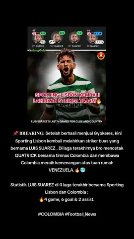 Sporting Lisbon kembali lahirkan striker tajam🔥#luissuarez #colombia🇨🇴 #sportinglisbon #fypシ゚ #promoseruweekend 