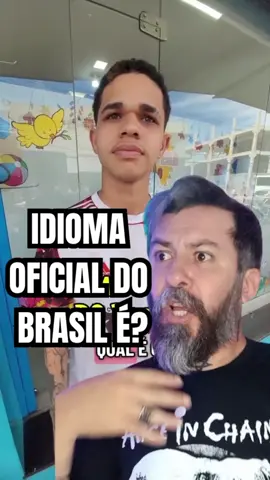 IDIOMA OFICIAL DO BRASIL É? Créditos @Rei das Pegadinhas #renansemfiltro #respostas #perguntas #shorts #shot 