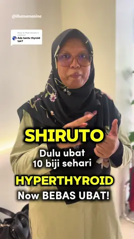 Replying to @Ilham Amanina 📞☎️017.960.1711 NINA . Bayangkan, lebih 10 tahun makan ubat hyperthyroid, sampai 10 biji sehari. Dari umur 27 lagi dah start, sampailah umur 38. Tak sangka… lepas lebih 10 tahun, akhirnya dapat bacaan thyroid normal. Rahsianya? Sebenarnya dia amalkan #Shiruto untuk jaga imuniti. Sebenarnya akak amik Shiruto untuk imuniti, bukan thyroid. Tapi bila imun badan kuat, sistem jadi lebih stabil, hormon pun makin balance. Dalam Shiruto ada IP-PA1, postbiotik yang aktifkan sel imun semula jadi kita.  Ia bantu badan kawal autoimun, kurangkan radang, dan perlahan-lahan hyperthyroid jadi terkawal. #shiruto #hyperthyroidism #tachycardia #supplementhyperthyroid 
