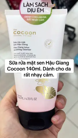Sữa rửa mặt sen Hậu Giang Cocoon 140ml. Dành cho da rất nhạy cảm. #cocoon #thuanchay #suaruamat #xuhuongtiktok #shophungvuong86 