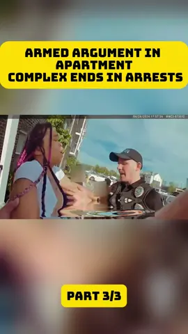 Armed Argument in Apartment Complex Ends in Arrest part 3 #cops#copoftiktok#copontiktok#bodycam