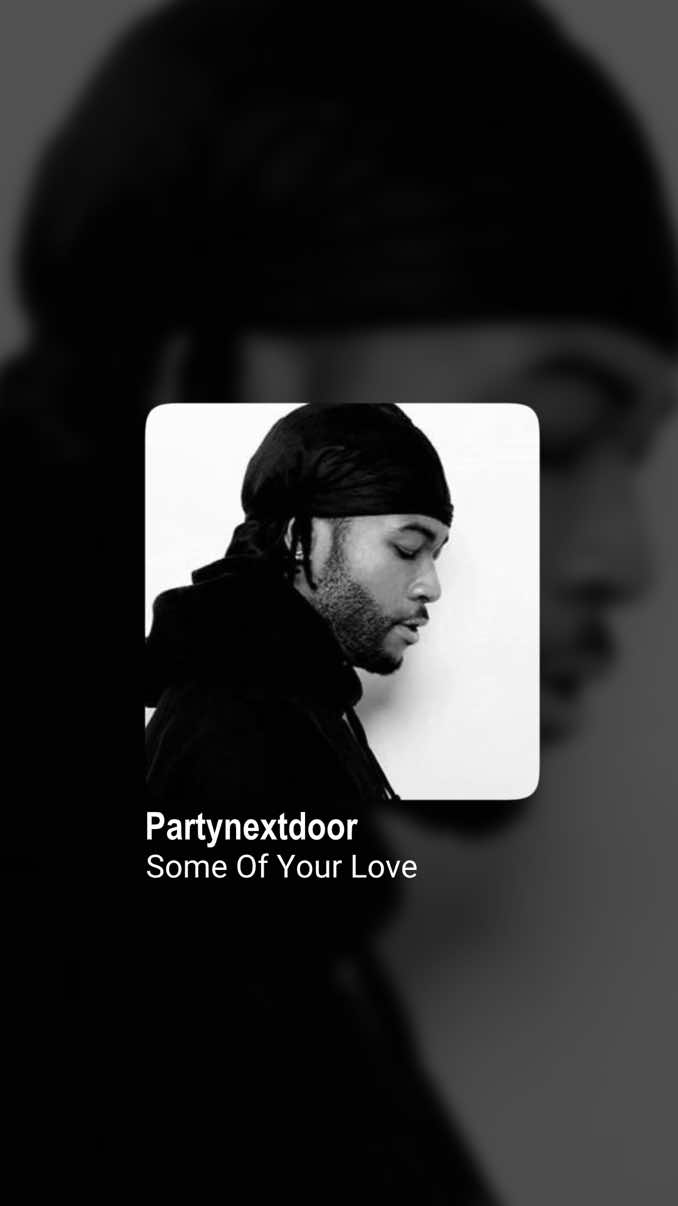 timing is everything || #someofyourlove #partynextdoor #lyricsvideo #songs #music 