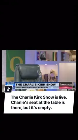 The Charlie Kirk Show is live. Charlie’s seat at the table is there, but it’s empty.