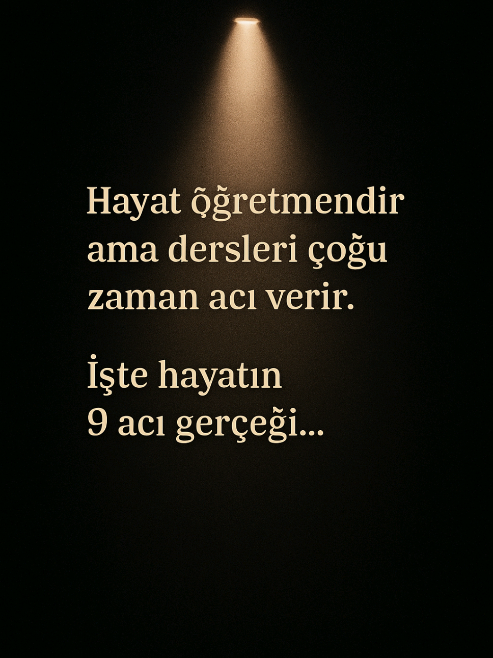 Hayatın 9 Acı Gerçeği #kesfet #ders #toplumunkalemi #düet #anlamlısözler #ibretliksozler #motivation 